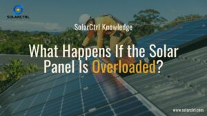 what happens if the solar panel is overloaded