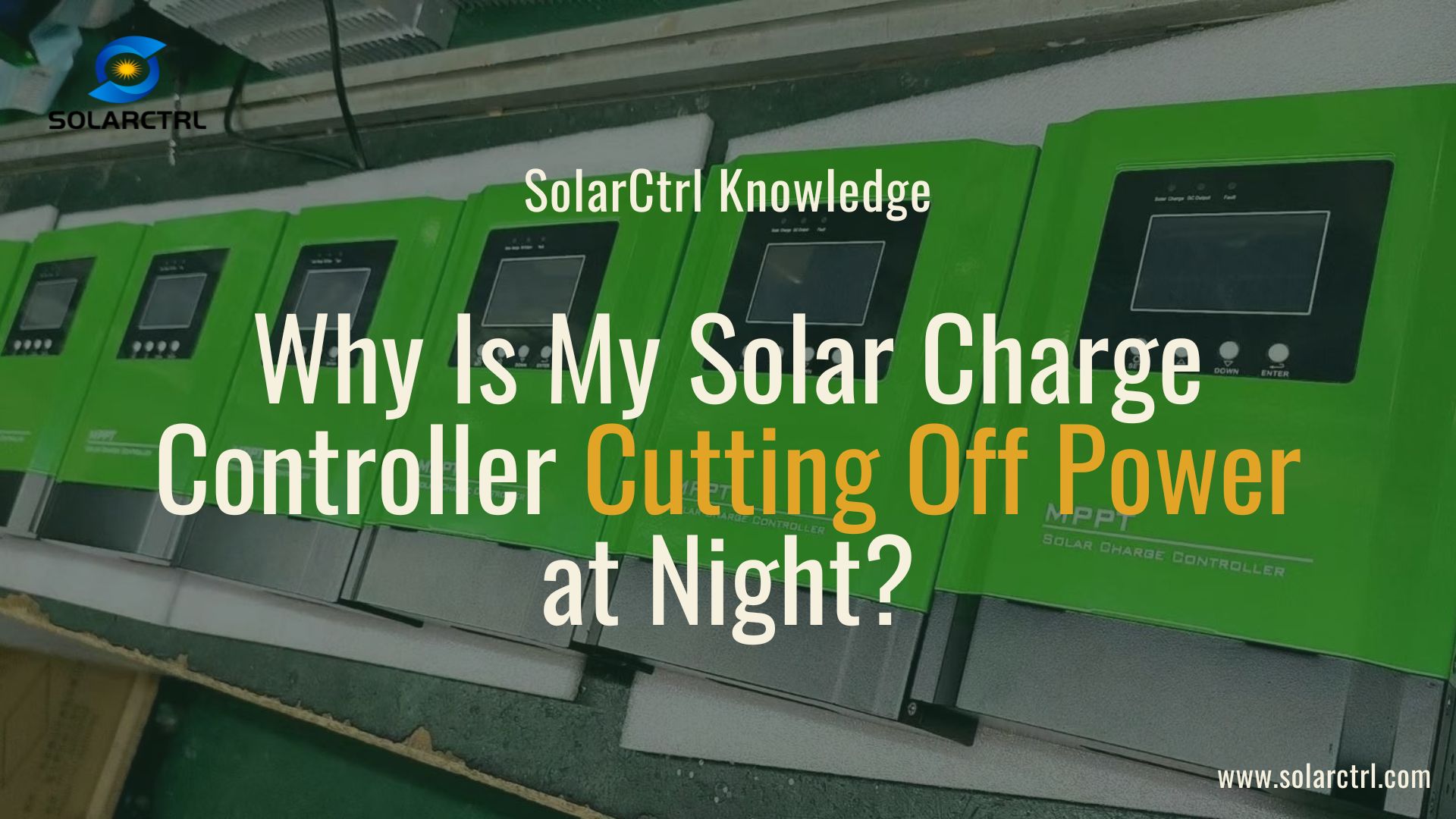 why is my solar charge controller cutting off power at night